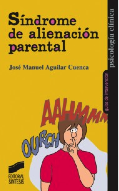 Nuevo libro sobre SAP del psicólogo José Manuel Aguilar ANASAP