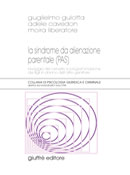 La Sindrome da Alienazione parentale (PAS); Editore Giuffrè 2008.